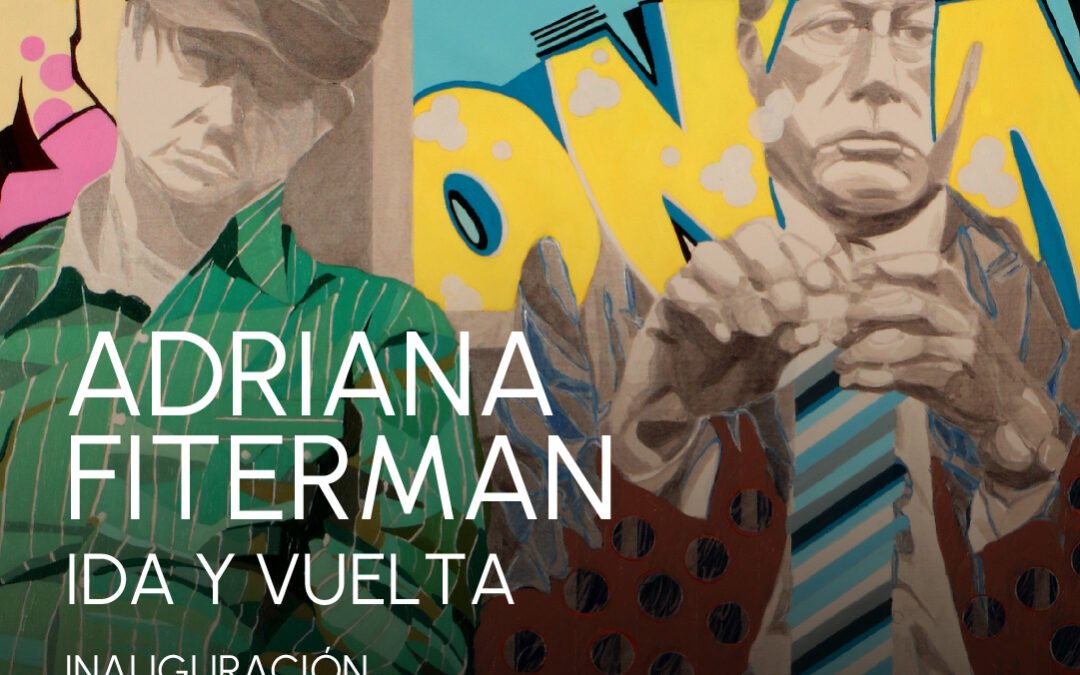 Ida y vuelta, la muestra homenaje a Adriana Fiterman en la Casa Nacional del Bicentenario